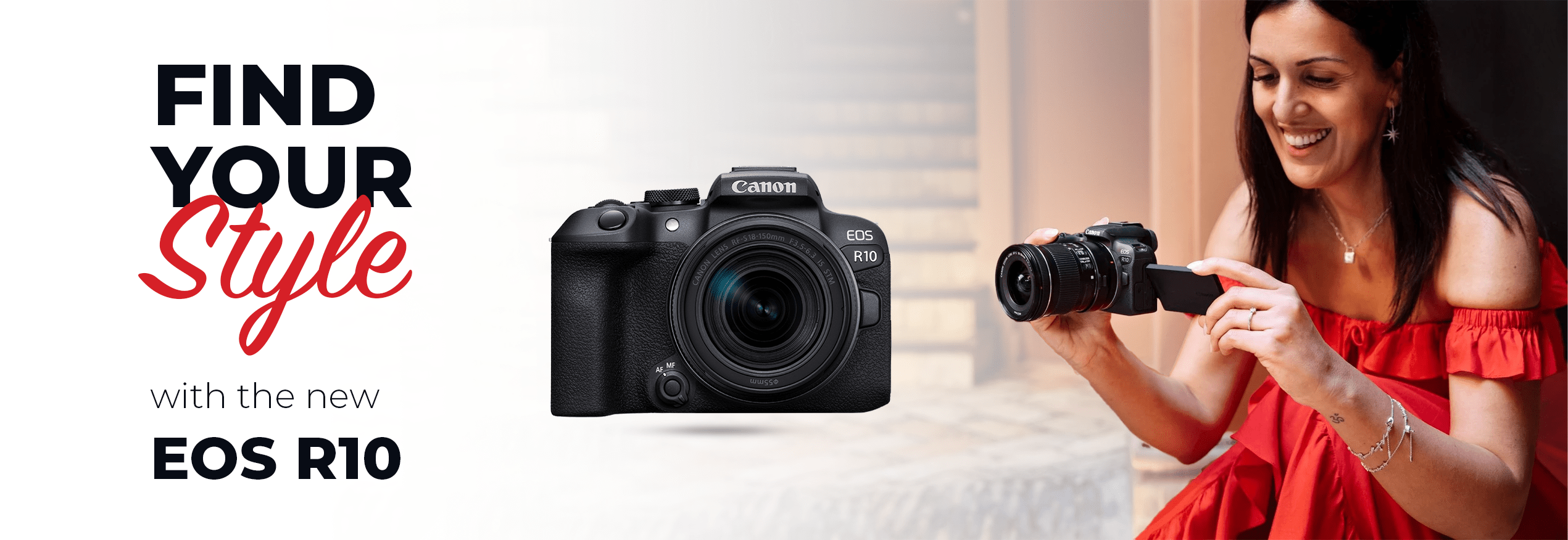 Find Your Style Eos R10